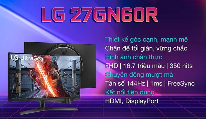 Màn Hình Gaming LG 27GN60R-B IPS Full HD 144Hz